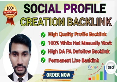 Build 110 Social Profile Creation White Hat Backlink for Ranking Your Website