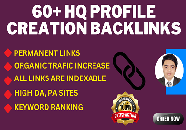 Create 60 social media profile creation SEO backlinks or profile setup