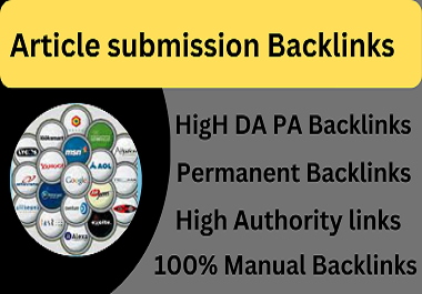 I will create 50 article Submission backlinks on high authority websites