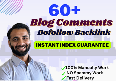 I will do 60 Dofollow Blog Comments seo backlinks service
