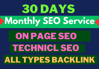 30 Days Monthly SEO Services For Your Website Quality Ranking