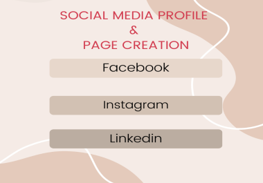 I will create fb,  Linkedin,  Instagram personal & Pro business page
