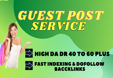 Write and publish 5 guest post on high authority dofollow guest posting sites
