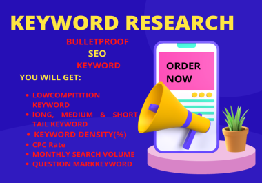 Give BULLET PROOF SEO Keyword Research For your Site
