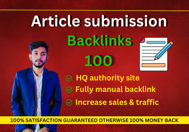 Unique 100 Article submission SEO backlink on high quality article backlink site