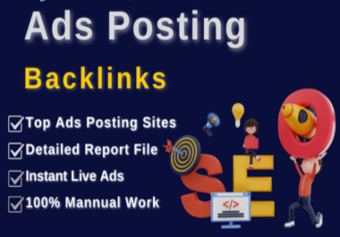 I will provide 100 high authority ads posting service in top ad posting backlinks site