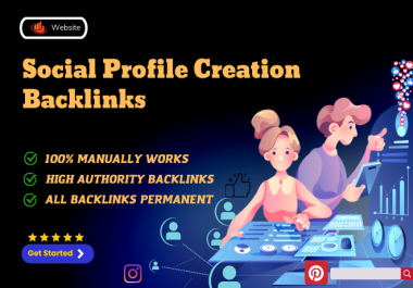 Provide 300 HQ dofollow social profile creation backlinks for your website
