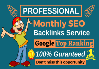 I will Provide HQ Premium Complete Monthly SEO Service with dofollow backlinks on Google Top Ranking