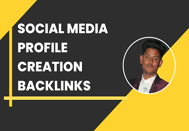 I will create 160 HQ social media profile creation SEO backlinks manually