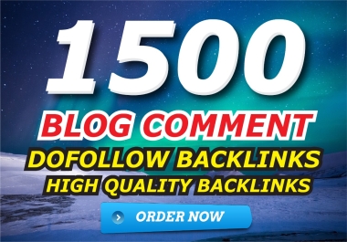 do 1500 dofollow blog comments seo backlinks high da pa