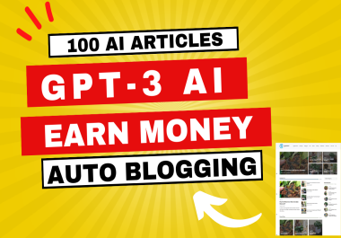 100 SEO optimize Unique AI Articles Generated with Using GPT-3 AI and WordPress Site Creation