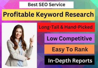 I will do profitable keyword research for SEO and competitor analysis for Your Website