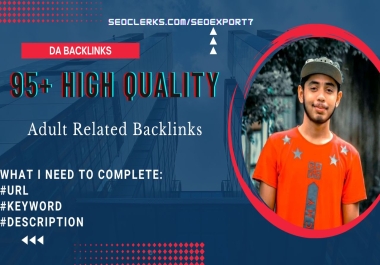 Super Ranking Your ADULT WEBSITE On GOOGLE,  High Quality DA Backlink