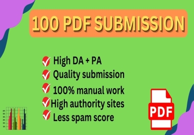 I will manually provide 100 pdf submission to high da pa website