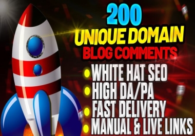 I will build 200 unique domains blog comments backlinks with da 30 to 80