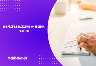 100 Profile Backlinks on High Da and Pa sites