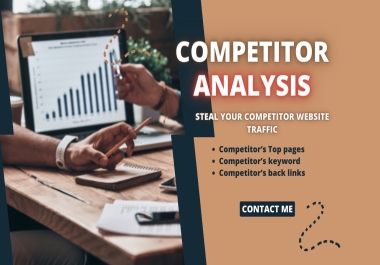 In-depth seo competitor analysis,  steal competitor traffic