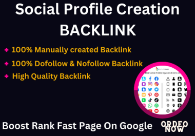 200 High DA Social Profiles Setup or Social Profile Creation Backlink