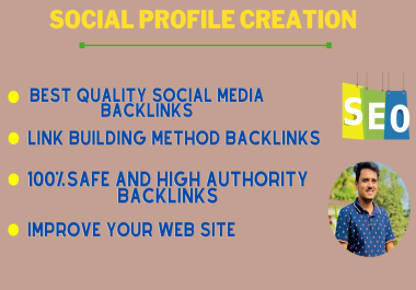I will Create 120 High Quality social profile creation backlinks or social media profile setup