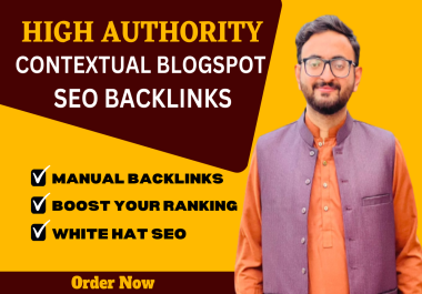 I Will Create 100 Blogspot Contextual SEO Backlinks With DA 10 to 20 For Pro Ranking