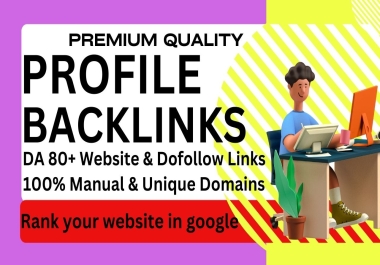 Get 100+ Dofollow DA 80+ PR9 or Profile Backlinks
