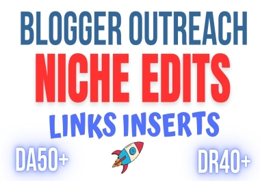 Get Do-Follow SEO Backlinks by,  Niche Edits or Links Inserts & Curated links from DA50+ DR40+