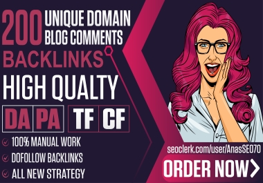 I will do 200 unique blog comments backlinks high da pa