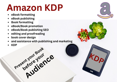 I will do KDP book publishing,  amazon book formatting,  amazon kindle eBook