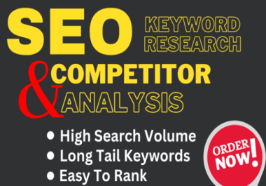 I will do keyword research and competitor analysis for top ranking