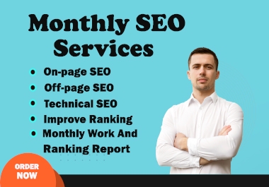 I will provide Monthly seo services- Boost Your Website Ranking with Ongoing Optimization