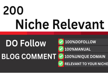 Make 200 high quality niche relevant blog comments backlinks