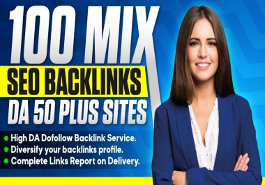 Boost your website 100 white hat Mix SEO backlinks DA 50 to DA 100