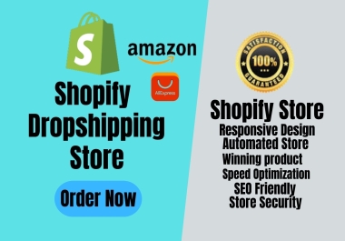 I will create Shopify Dropshipping Store or Shopify Store
