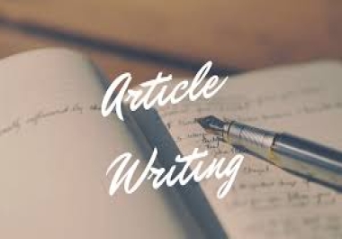 I will make any type of article for you 1000/1500 words