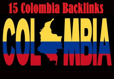 15 High Authority Colombia Backlinks For Website