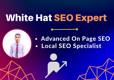 White Hat SEO Expert Advanced On-Page SEO Local SEO Specialist for Your Website