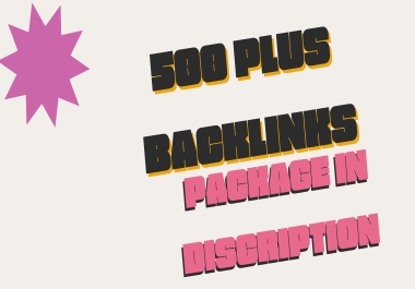 Build Mix 500 plus High Domain Rating Backlink for boost the Ranking