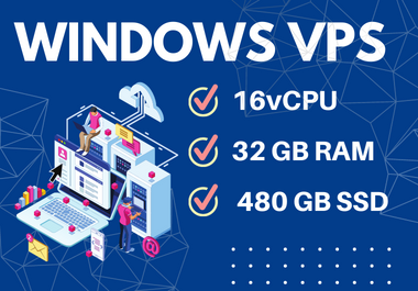Windows VPS 32GB RAM,  480GB SSD,  16vCPU - Renewable