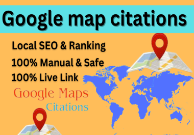 I will provide high-quality 500 Google Maps citations for your local business
