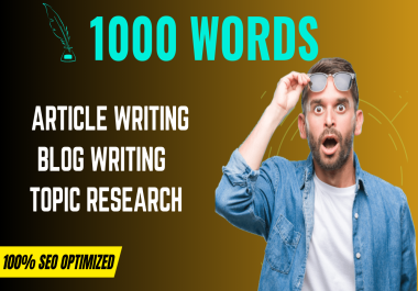 I will write 1000 SEO words Articles and Blog