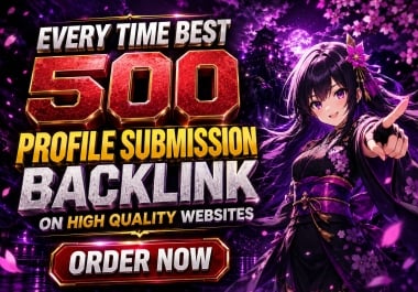 Every Time Best 50 Profile Submission Backlink on High Quality Websites