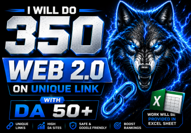 I will do 100 web 2.0 on DA 50+ with unique link
