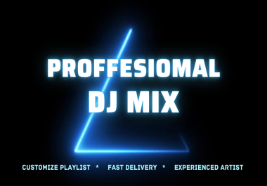 I will create a professional DJ mix for you