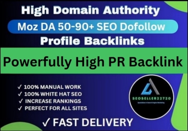 Get 30+ High Domain Authority Moz DA 50-90+ SEO Dofollow Profile Backlinks