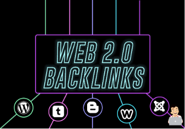 I will provide high authority Web 2. 0 Backlinks