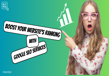 Boost Your Website Ranking with Our Google SEO Services