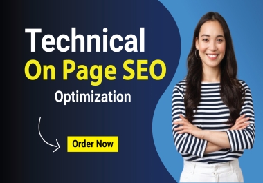 I will do quality on page SEO service and technical optimization