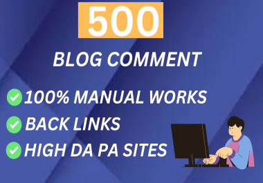 I will provide 500 high-quality blog comment backlinks to boost your website ranking