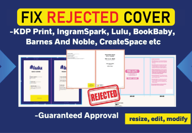 I will fix rejected book cover,  manuscript formatting for Amazon KDP