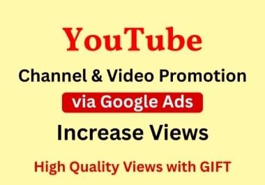 3000 YouTube channel video view via Google Ads Promotions